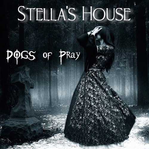 Dogs Of Pray : Stella's House